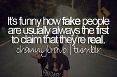 ... fake people letting them go more quotes 3 yep u tru dat discover fake
