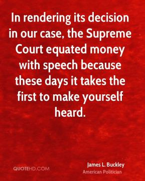 In rendering its decision in our case, the Supreme Court equated money ...