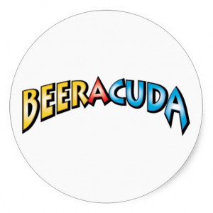 ... .comBeer-A-Cuda ~ Barracuda Fish Work Play Round Sticker from Zazzle