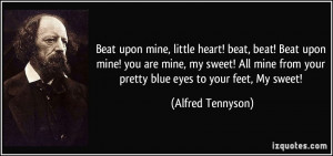 Beat upon mine, little heart! beat, beat! Beat upon mine! you are mine ...