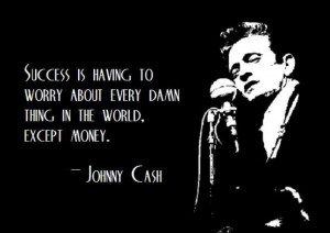 Johnny Cash on success