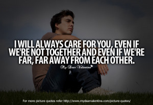 Missing You Quotes - I will always care for you