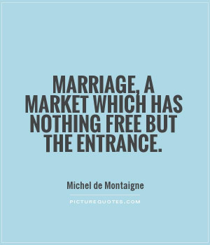 Marriage Quotes Michel De Montaigne Quotes
