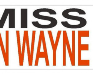 Miss John Wayne Bumper Sticker or Helmet Sticker D432 Cowboy Western ...
