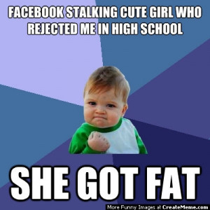 Facebook Stalking Cute Girl Who Rejected Me In HIgh School ... She Got ...