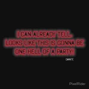 PixelRider › Portfolio › Devil May Cry 3 Dante Quote T Shirt