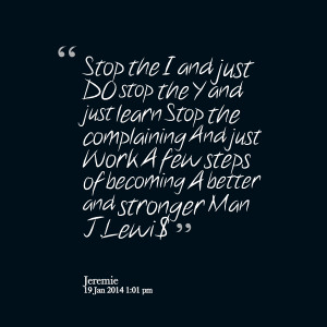 ... and just work a few steps of becoming a better and stronger man jlewi