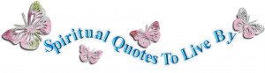 Click Spiritual Quotes Live...