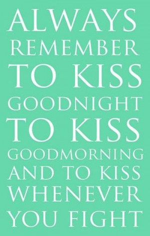 Good Night Kiss Quote Kiss goodnight.