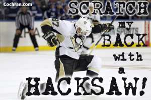 Shave my face with a rusty razor!