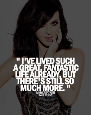 Katy perry, quotes, sayings, life, about yourself