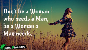 Dont Be A Women Who Quote by Unknown @ Quotespick.com