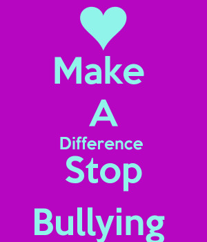 Make A Difference Stop Bullying