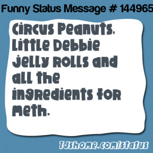 says Circus Peanuts, Little Debbie jelly rolls and all the ...