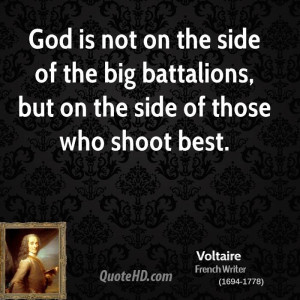God is not on the side of the big battalions, but on the side of those ...