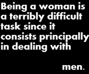 ... is a teribble task since it consist principally in dealing with men