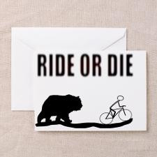 Bike Ride or Die Greeting Card for