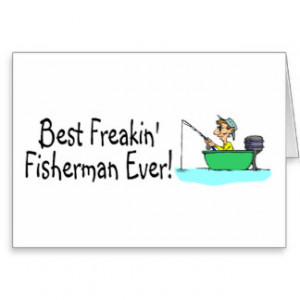 Best Freakin Fisherman Ever Cards
