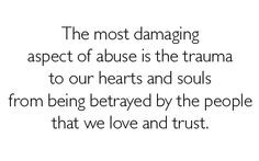 against traumatic and soul crushing mental and emotional abuse ...