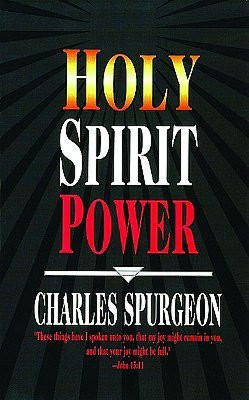 Holy Spirit Power. Charles Spurgeon. 1996. Whitaker House. 170 pages.