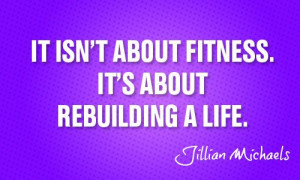 Jillian Michaels Quote...
