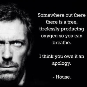 Dr House Quote