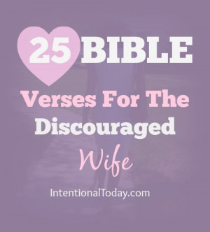 25 Bible verses for the discouraged wife