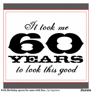 60th Birthday Quotes 60th Birthday Apron For Men
