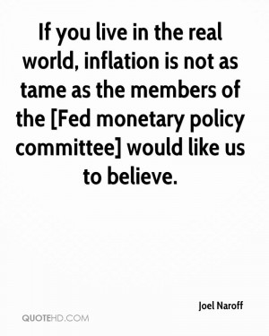 If you live in the real world, inflation is not as tame as the members ...