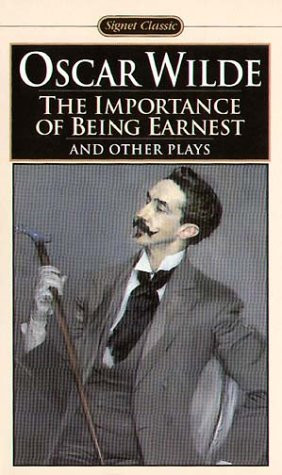 The importance of being Earnest” is the first play I ever have ...
