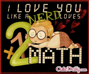 love you like a nerd loves math!
