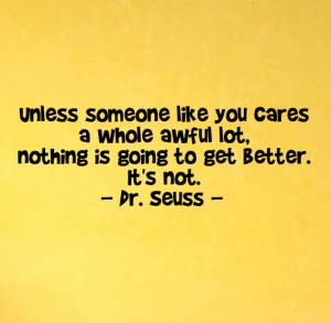 Dr. Seuss Unless Someone Like You Cares A Whole Awful Lot....Wall Art ...