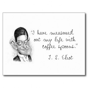 Coffee Sayings From T. S. Eliot Postcard
