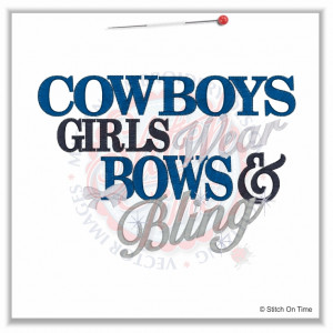 4982 Sayings : Cowboys Girls Bows & Bling 5x7 £1.90p