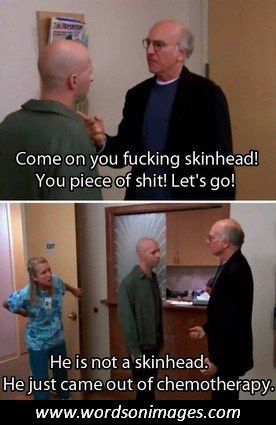 Quotes curb your enthusiasm