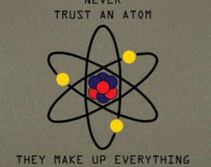 Science Atom quote, Chemistry, Science Home Decoration of an Atom ...