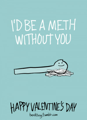 ... DRUG OF ALL. More valentines here.Update: You can BUY THEM now, too