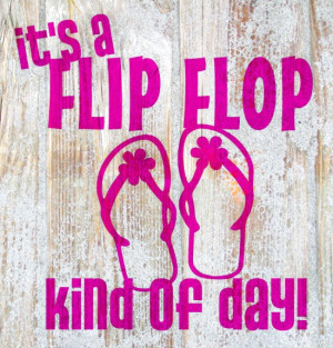 Flip Flop Quotes Summer