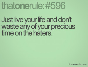 Just Live Your Life Quotes