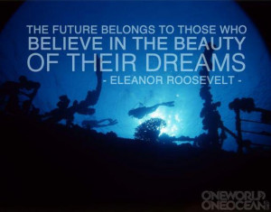 Live a better live quotes - the future belongs to those who believe in