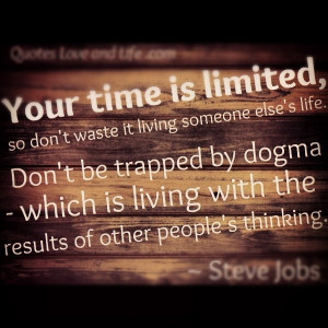 your time is limited