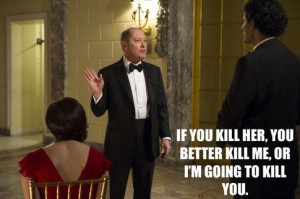 ... of the quotes used by Raymond reddington in The blacklist Tv series