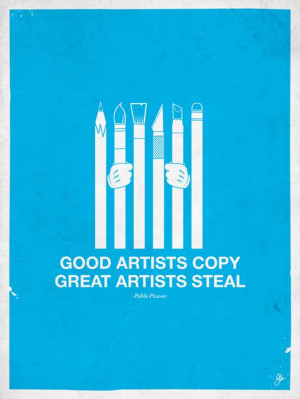 Good artists copy great artists steal