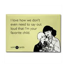 Mother's Favorite Child Magnet Magnets for