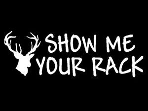Show-Me-Your-Rack-With-Deerhead-Hunting-Funny-car-truck-window-decal ...