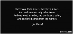 sisters, three little sisters, And each one was only in her teens ...
