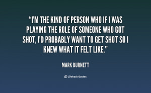 quote-Mark-Burnett-im-the-kind-of-person-who-if-1-120351_2.png