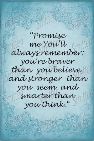 Promise Me You'll Always Remember.... Quote 8x10 Art Print