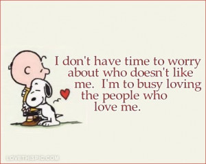 don't have time to worry about who doesn't like me. I'm ... | Rando ...