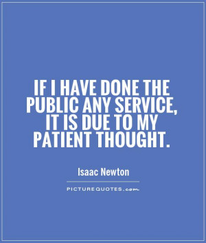 Patience Quotes Isaac Newton Quotes